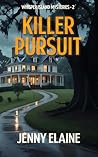 KILLER PURSUIT: A...