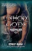Unholy Gods: Keeping Her