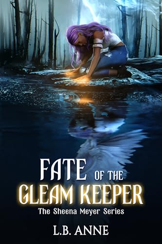 Fate of the Gleam Keeper (Sheena Meyer Book 8)