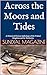 Across the Moors and Tides:...