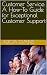 Customer Service: A How-To ...