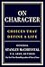 On Character: Choices That ...