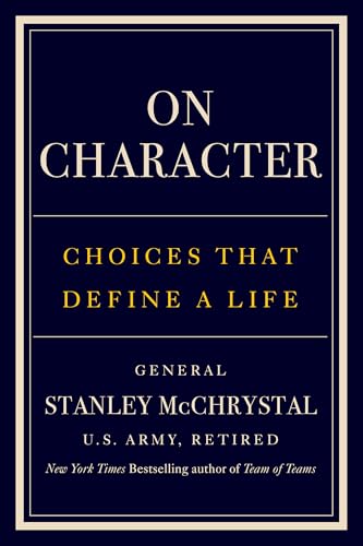On Character: Choices That Define a Life (Kindle Edition)