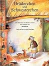 Brüderchen und Schwesterchen by Bernadette Watts