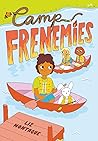 Camp Frenemies by Liz Montague Camp Frenemies by Liz Montague