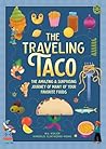 The Traveling Taco by Mia Wenjen The Traveling Taco by Mia Wenjen