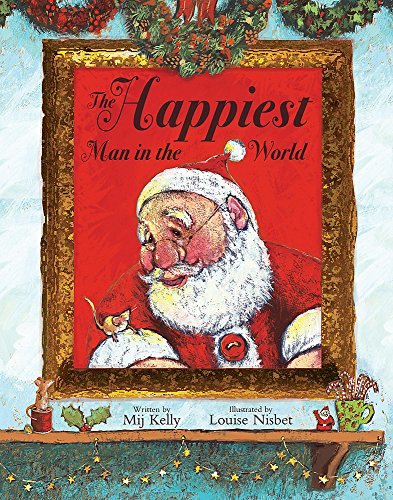 The Happiest Man in the World, Or, the Mouse Who Made Christmas (Hardcover)