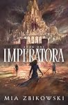 Imperatora: Book One