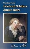 Friedrich Schillers Jenaer Jahre (German Edition)