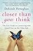 Closer Than You Think by Deborah Heneghan