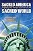 Sacred America, Sacred World by Stephen Dinan