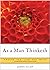 As a Man Thinketh: Create the Life You Want, A Hampton Roads Collection
