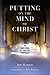 Putting on the Mind of Christ: The Inner Work of Christian Spirituality