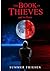 The Book of Thieves and its Heirs