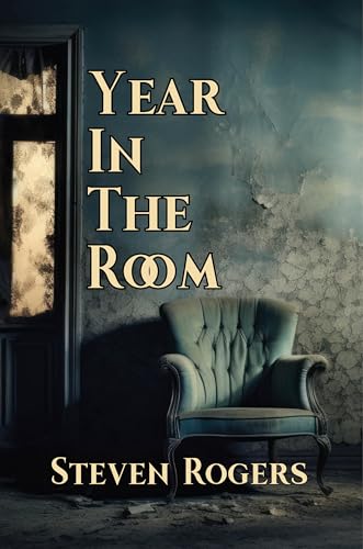 A Year in the Room (Reluctant Pilgrim)