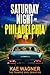 Saturday Night in Philadelp...