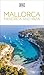 DK Mallorca, Menorca and Ibiza: Must-See Sights. Culture & History. Detailed Maps & Tours. Covers Palma, Ibiza Town & more (Travel Guide)