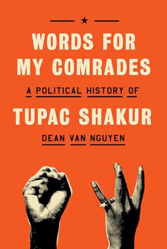 Words for My Comrades: A Political History of Tupac Shakur (Hardcover)