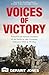 Voices of Victory: Powerful...