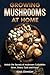 Growing Mushrooms at Home by Ross Johnson Growing Mushrooms at Home by Ross Johnson