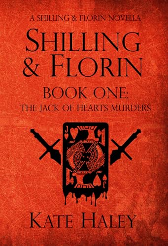 Shilling & Florin Book One: The Jack of Hearts Murders (Shilling & Florin Mysteries, #1)