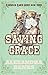 Saving Grace (Rosewood Ranc...