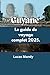 Guyane: Le guide de voyage ...