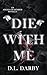 Die With Me (Angels of Désirer)