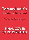 TommyInnit's Guide to Survival