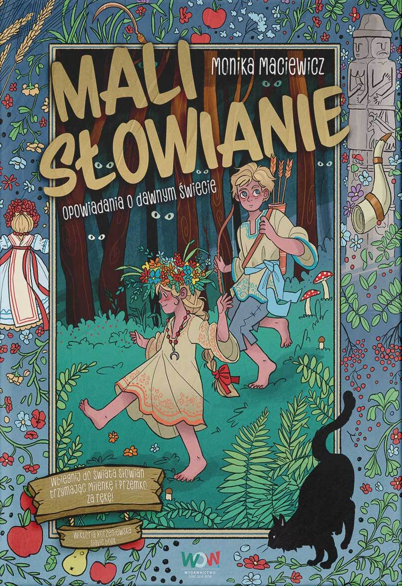 Mali Słowianie. Opowiadania o dawnym świecie (Hardcover)