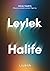 Leylek Halife