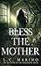 Bless the Mother (The Haunting of the Whispering House)