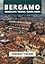 BERGAMO COMPLETE TRAVEL GUI...