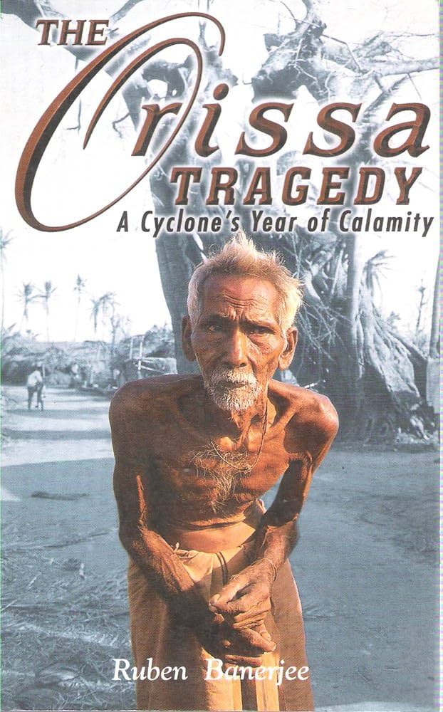 The Orissa tragedy: A cyclone's year of calamity