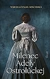 Milenec Adely Ostrolúckej Milenec Adely Ostrolúckej