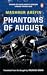 Phantoms of August