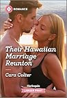 Their Hawaiian Marriage Reunion (Winter Escapes)