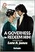 A Governess to Redeem Him by Lotte R. James