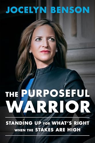 The Purposeful Warrior: Standing Up for What's Right When the Stakes Are High (Hardcover)