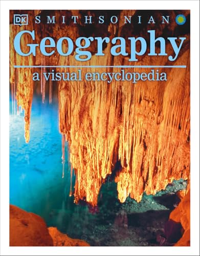 Geography: A Visual Encyclopedia (Dk Smithsonian)