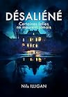 Désaliéné: Certai...