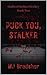 Puck You, Stalker by M.J. Bradsher Puck You, Stalker by M.J. Bradsher
