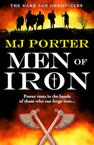 Men of Iron (The Dark Age Chronicles Book 1)