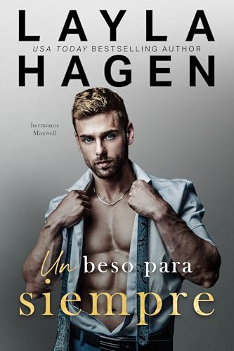 Portada de Un Beso Para Siempre, de Layla Hagen