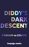 Diddy's Dark Descent: Parham vs Combs