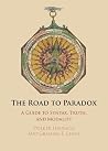 The Road to Paradox: A Guide to Syntax, Truth and Modality The Road to Paradox: A Guide to Syntax, Truth and Modality