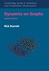 Dynamics on Graphs (Cambridge Series in Statistical and Probabilistic Mathematics, Series Number 57) Dynamics on Graphs (Cambridge Series in Statistical and Probabilistic Mathematics, Series Number 57)