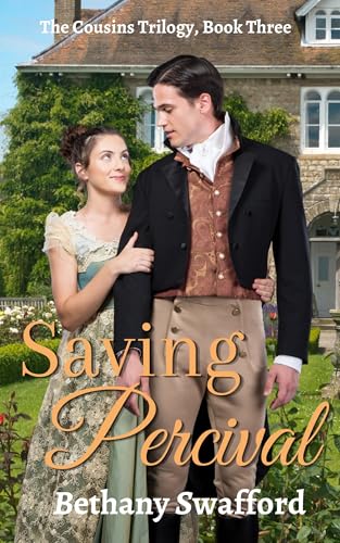 Saving Percival: A Sweet Regency Romance (The Cousins Book 3)