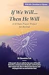 If We Will...Then He Will: A 50 State Prayer Project for Revival [2nd Edition]