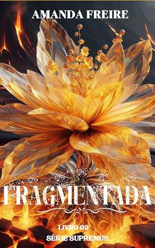 Fragmentada : Livro 2 - Série Supremus (Trilogia Supremus) (Portuguese Edition)